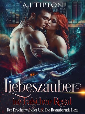 cover image of Liebeszauber im Falschen Regal